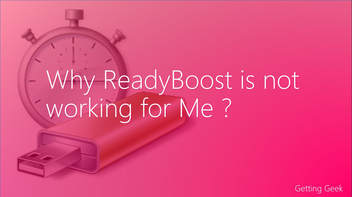 why Windows readyboost is not working for me