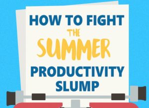 fight summer productivity slump